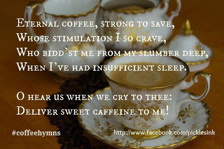 From my friend Karyn Pickles' Coffee Hymns collection on Facebook.