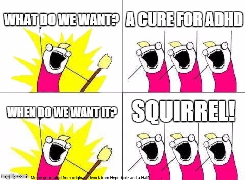 meme based on original image found at http://hyperboleandahalf.blogspot.ca/ http://hyperboleandahalf.blogspot.ca/